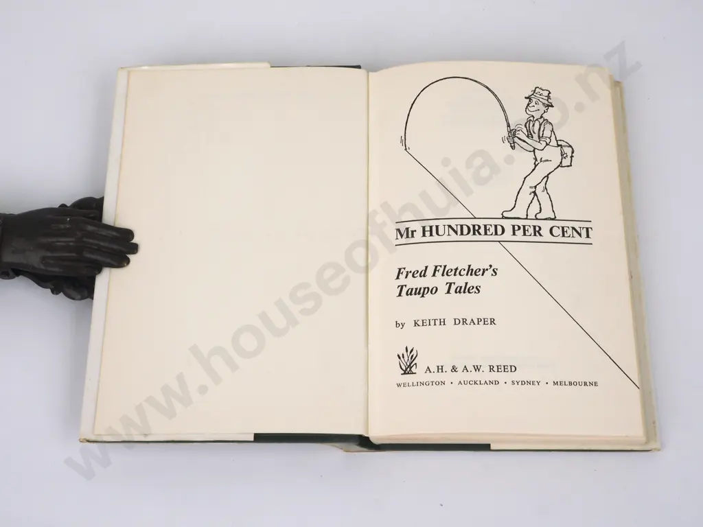 Draper, Keith; Mr Hundred per Cent - Fred Fletcher's Taupo Tales Image 1++
