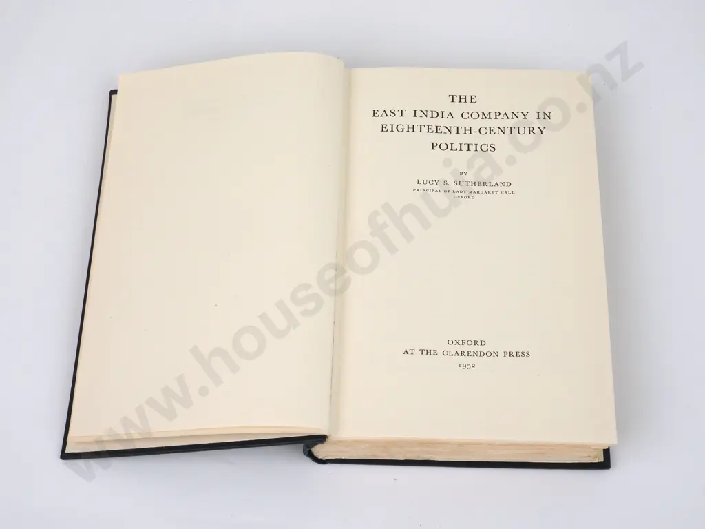 East Indian Company in 18th Century Politics, Sutherland 1952 Image 1++