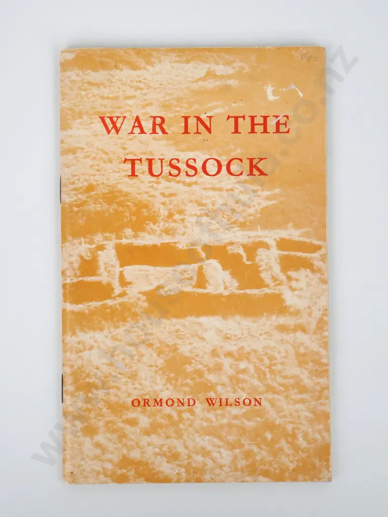 Wilson, Ormond; War in the Tussock Image 1++