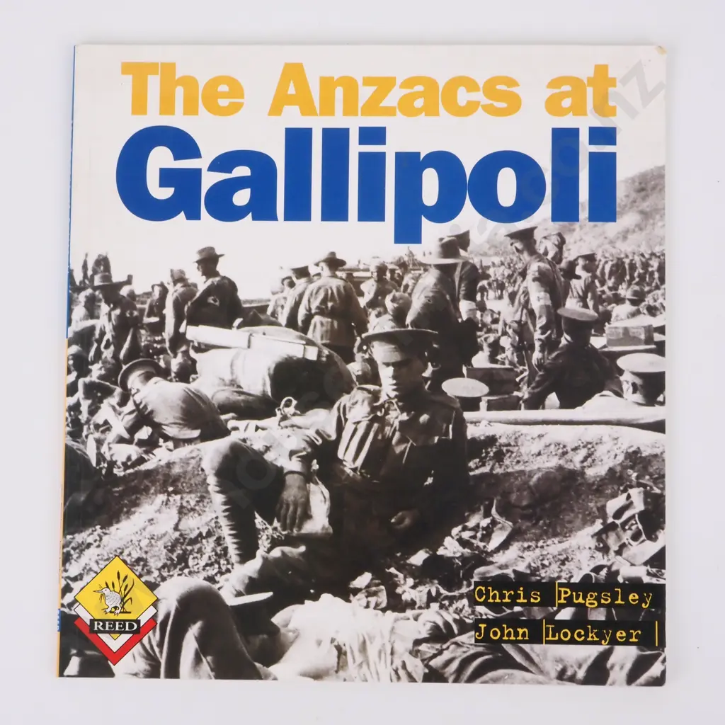 Pugsley, Chris, and John Lockyer; The ANZACs at Gallipoli Image 1++