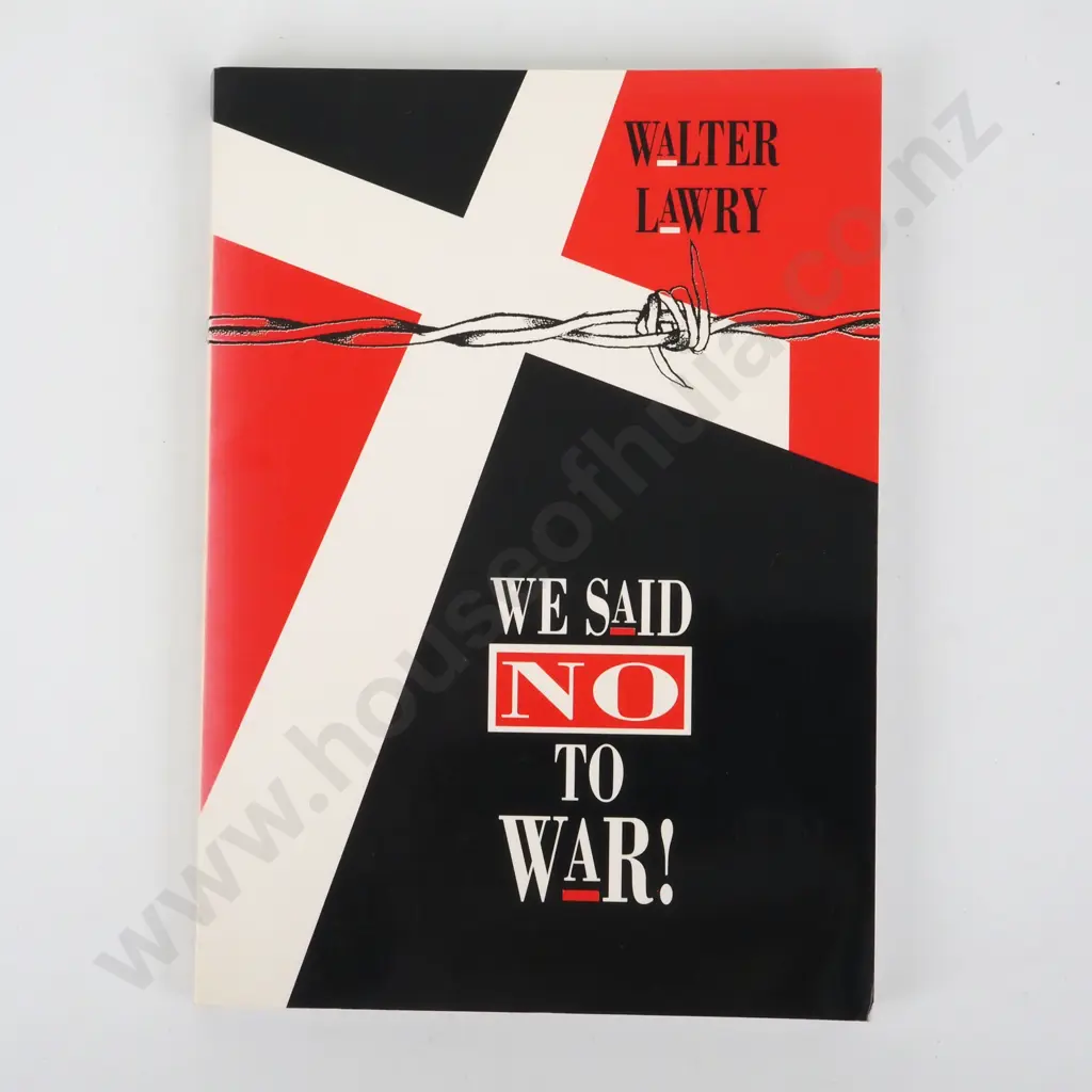 Lawry, Walter; We Said "NO!" to War Image 1++