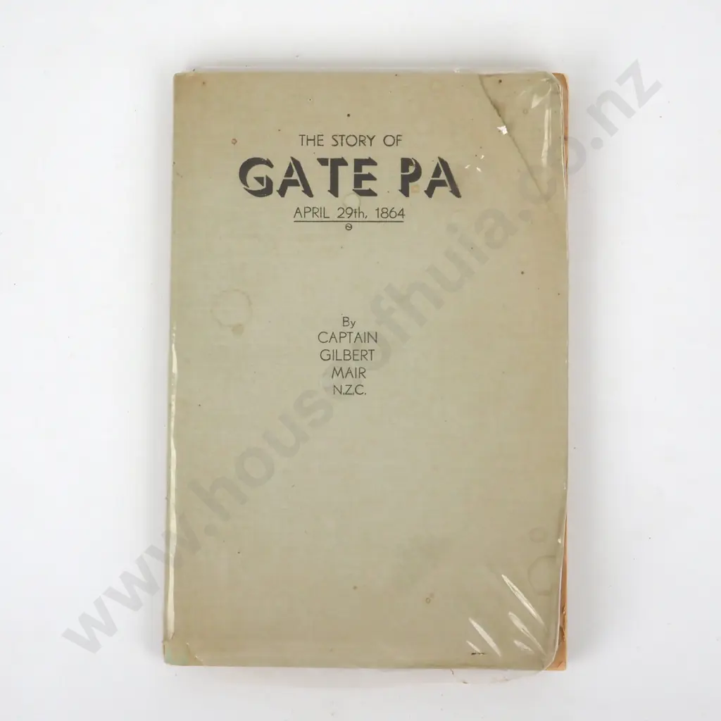 Mair, Captain Gilbert; The Story of Gate Pa, April 29th, 1864 Image 1++