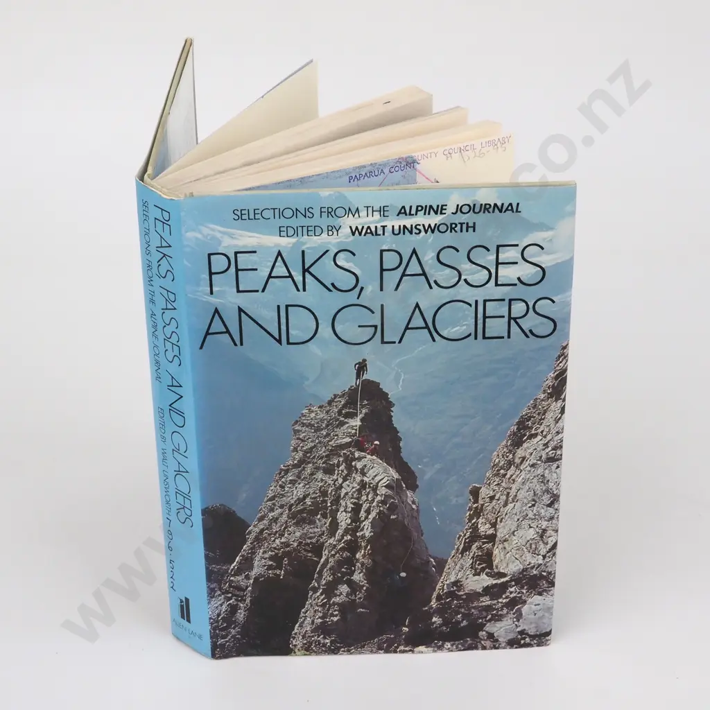 Unsworth, Walt (Editor) - Peaks, Passes and Glaciers, Allen Lane, 1981. (Ex Library) Image 1++