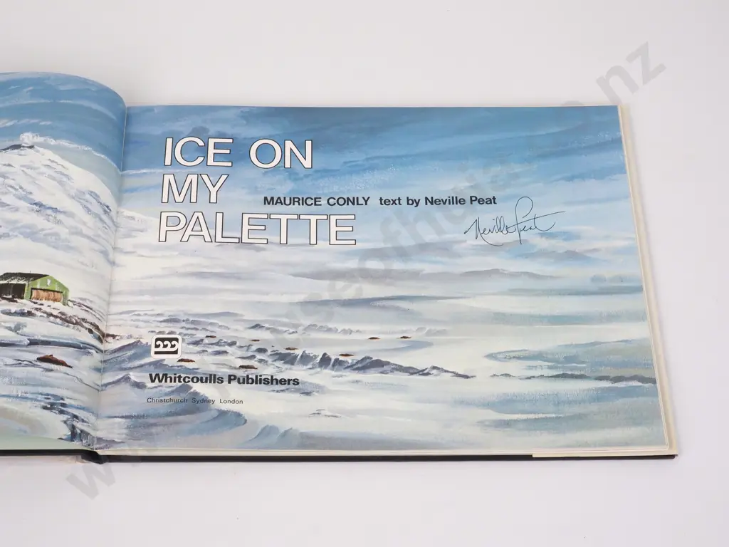 Conly, Maurice (Text by Neville Peat) - Ice On My Palette, Whitcoulls, 1977, First Ed Image 1++