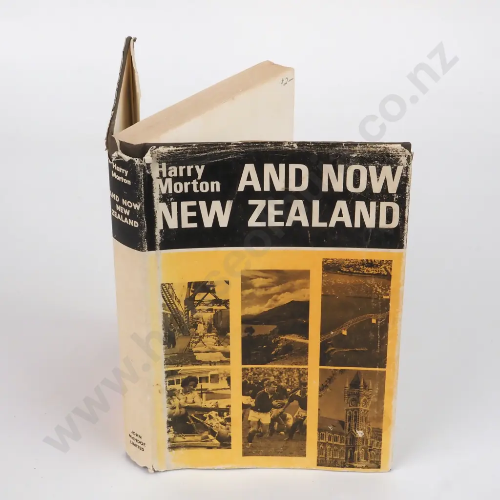 Harry Morton, A Now New Zealand. Publisher: John McIndoe Limited.   Edition 1969 Image 1++