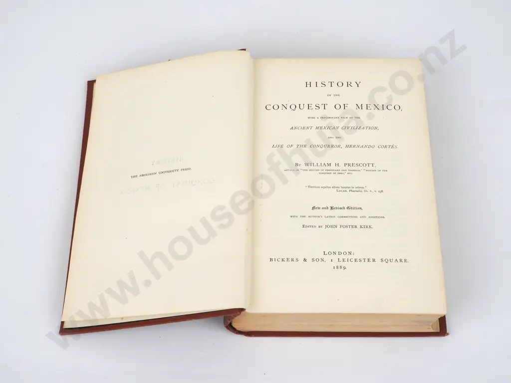 Prescott, William H.; History of The Conquest of Mexico and The History Of The Conquest of Peru; Bickers & Son, 1890. Image 1++