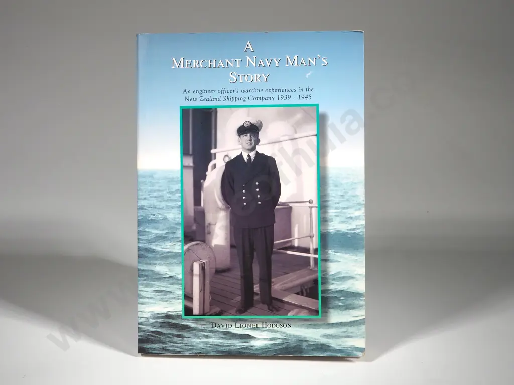 Daniel Lionel Hodgson, A Mershant Navy man's Story, 1998, First edition. Image 1++