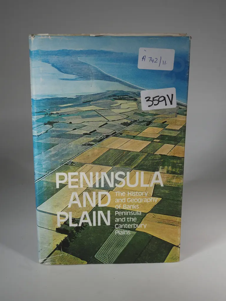 Peninsula and Plain The History and Geography of Banks Peninsula and the Canterbury Plains Image 1++