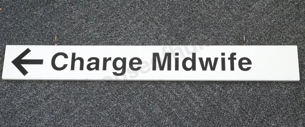 Directional Wooden Sign - "Charge Midwife". Image 1++